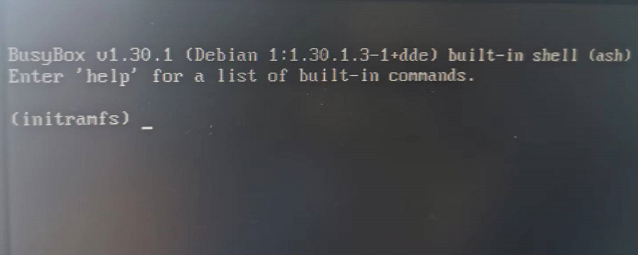UOS系统开机显示BusyBox v1.30.1 built-in shell(ash)错误提示解决方法